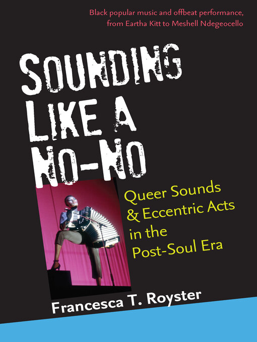Title details for Sounding Like a No-No by Francesca  T. Royster - Wait list